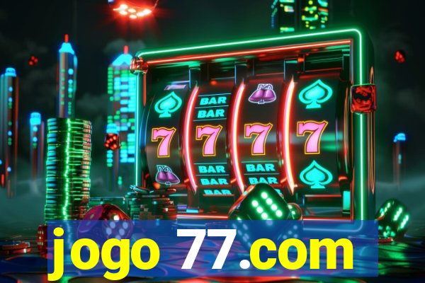 jogo 77.com